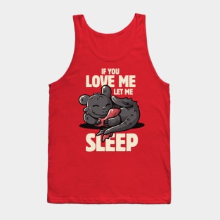 If You Love Me Let Me Sleep Cute Lazy Dragon Gift Tank Top